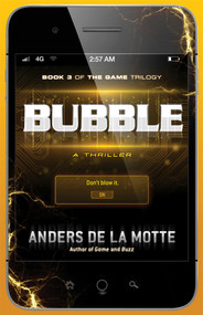 Bubble (A Thriller) by Anders de la Motte, 9781476712949