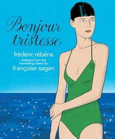 Bonjour Tristesse by Frédéric Rébéna, Françoise Sagan, 9781681123615