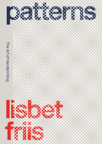Lisbet Friis: Patterns (The Art of Handprinting) by Denise Hagströmer, Kirsten Toftegaard, Anne Line Dalsgaard, Uffe Black, Joy Boutrup, 9783897907744