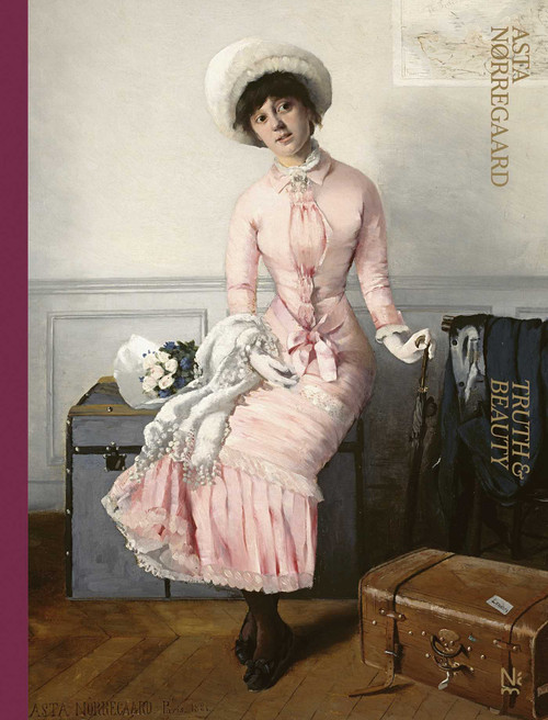 Asta Nørregaard (Truth and Beauty) by Wenche Volle, Kristian Wikborg Wiese, 9788281541740