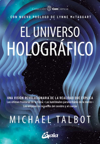 El universo holográfico (Spanish Edition) by Michael Talbot, Lynne McTaggart, 9788411081931