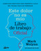 Este dolor no es mío. Libro de trabajo Oficial (Ejercicios prácticos para romper el ciclo del trauma familiar heredado) (Spanish Edition) by Mark Wolynn, 9788411082075