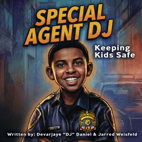 Special Agent DJ by Devarjaye "DJ" Daniel, Jarred Weisfeld, 9798880925896