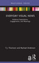 Everyday Visual News (Audience Expectations, Engagements, and Meanings) by T.J. Thomson, Rachael Anderson, 9781032741352