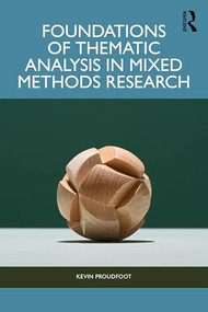 Foundations of Thematic Analysis in Mixed Methods Research by Kevin Proudfoot, 9781041041672