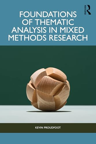 Foundations of Thematic Analysis in Mixed Methods Research by Kevin Proudfoot, 9781041041672