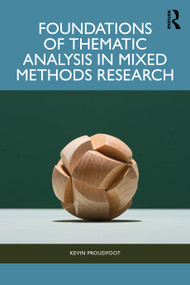 Foundations of Thematic Analysis in Mixed Methods Research by Kevin Proudfoot, 9781041041672