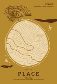 Kinship: Place, Vol. 2 by Gavin Van Horn, Robin Wall Kimmerer, 9781736862513