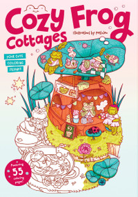 Cozy Frog Cottages (Your cute coloring friends) by Petizieu, 9781923503816
