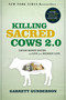 Killing Sacred Cows 2.0 (Crush Money Myths & Live Your Richest Life) by Garrett Gunderson, 9798986119427