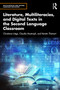 Literature, Multiliteracies, and Digital Texts in the Second Language Classroom by Christiane Lütge, Claudia Mustroph, Kerstin Theinert, 9781032597423
