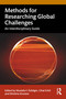 Methods for Researching Global Challenges (An Interdisciplinary Guide) by Mustafa F. Özbilgin, Cihat Erbil, Dimitria G. Groutsis, 9781041142263