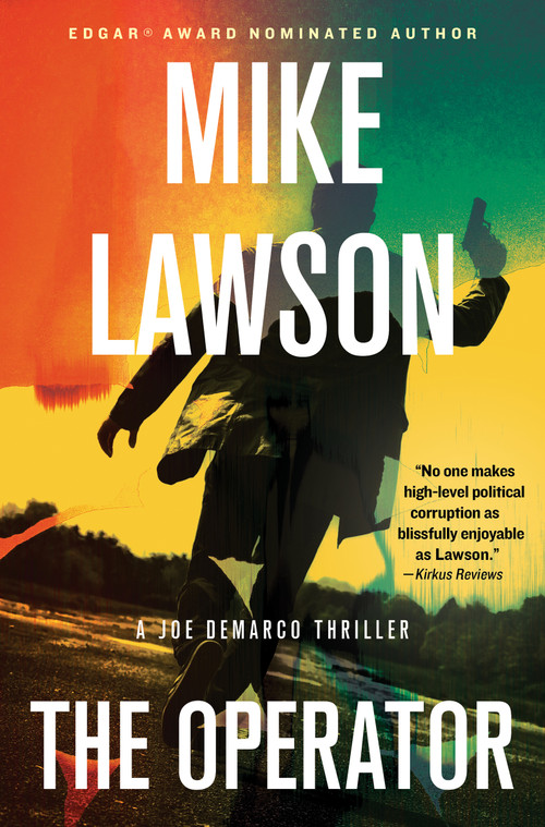 The Operator (A Joe DeMarco Thriller) by Mike Lawson, 9780802168825