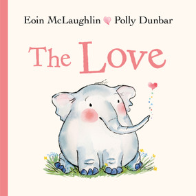 The Love by Eoin McLaughlin, Polly Dunbar, 9780571401321