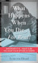 What Happens When You Die…For Real! (Whatever It Is - Make Sure You Have Your Affairs In Order) by Leneiva Head, 9781968127213
