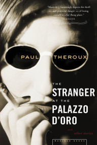 The Stranger At The Palazzo D'oro by Paul Theroux, 9780618485338