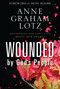 Wounded by God's People (Discovering How God's Love Heals Our Hearts) by Anne Graham Lotz, Beth Moore, 9781400362004