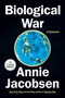 Biological War (A Scenario) by Annie Jacobsen, 9798217515967