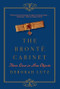 The Brontë Cabinet (Three Lives in Nine Objects) by Deborah Lutz, 9780393352702