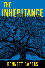 The Inheritance (A Novel) by Bennett Capers, 9780063489912