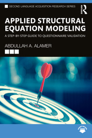 Applied Structural Equation Modeling (A Step-By-Step Guide to Questionnaire Validation) by Abdullah A. Alamer, 9781041164937