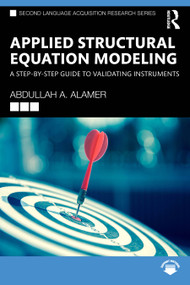 Applied Structural Equation Modeling (A Step-by-Step Guide to Validating Instruments) by Abdullah A. Alamer, 9781041164937