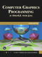 COMPUTER GRAPHICS PROGRAMMING IN OPENGL WITH JAVA 4E by Scott Gordon, John Clevenger, 9781501524325