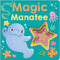Magic Manatee (A beautiful book with sprayed edges, all about granting wishes!) by Priddy Books, 9781684497157
