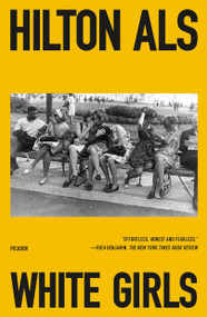 White Girls by Hilton Als, 9781250479365