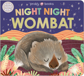 Night Night Wombat (Night Night Books) (A cozy rhyming bedtime book) by Priddy Books, 9781684497294