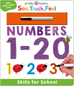 Skills for School: Numbers 1-20 (See, Touch, Feel) (A wipe-clean workbook to practice writing and counting numbers!) by Priddy Books, 9781684497003