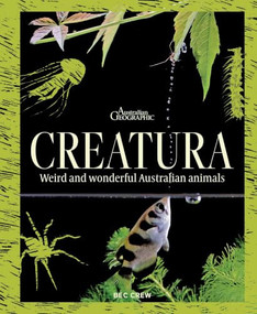 Creatura (Weird and Wonderful Australian Animals) by Bec Crew, 9781743840023
