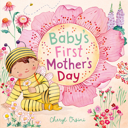 Baby's First Mother's Day by Cheryl Orsini, 9781761217869