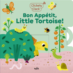 Clickety Clack: Bon Appétit, Little Tortoise! by Amy Blay, 9782408069735
