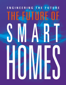 The Future of Smart Homes by Meghan Hatalla, 9798895781289