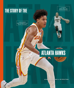 The Story of the Atlanta Hawks by Aidan; Jim Whitcomb; Whiting, 9798896804505