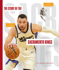 The Story of the Sacramento Kings by Joe; Jim Tischler; Whiting, 9798896804758