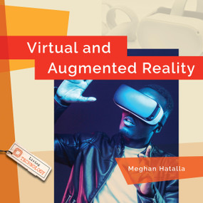 Virtual and Augmented Reality by Meghan Hatalla, 9798896804949