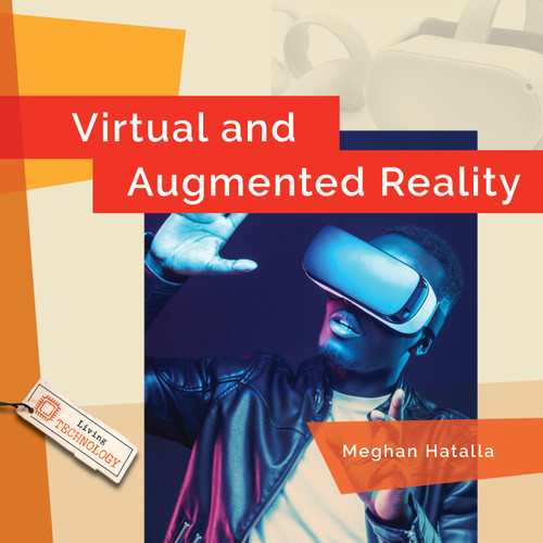 Virtual and Augmented Reality by Meghan Hatalla, 9798896804949