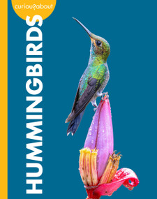 Curious about Hummingbirds by Mary Bleckwehl, 9798896857129