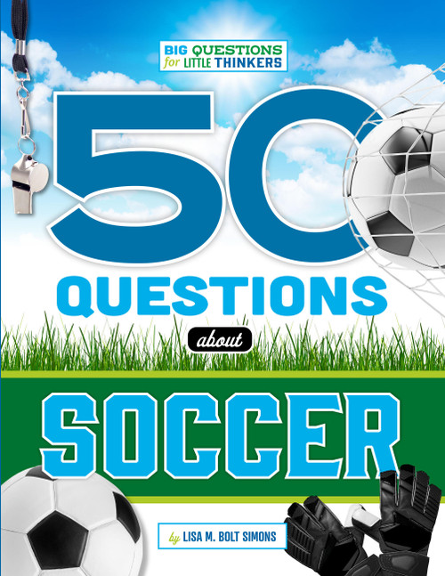 50 Questions about Soccer by Lisa M. Bolt Simons, 9798896857563
