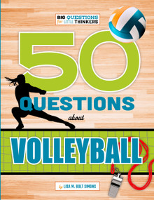 50 Questions about Volleyball by Lisa M. Bolt Simons, 9798896857570