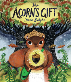The Acorn's Gift by Diana Sudyka, 9780316301886
