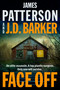 Face Off (A Thriller) by James Patterson, J. D. Barker, 9780316600347