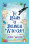 The Library of Botanical Witchcraft by Jasmine Wigham, 9781035440382
