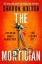 The Mortician by Sharon Bolton, 9781398723153