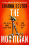The Mortician by Sharon Bolton, 9781398723153