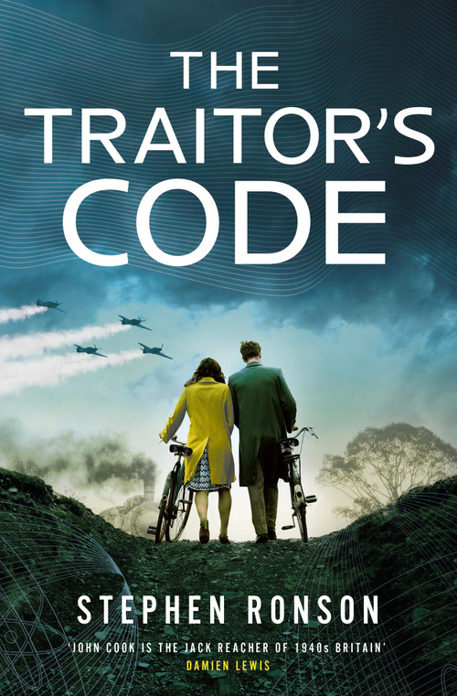 The Traitor's Code (Absolutely page-turning WW2 historical fiction) by Stephen Ronson, 9781399745802