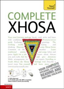 Complete Xhosa Beginner to Intermediate Course (Learn to read, write, speak and understand a new language) by Beverly Kirsch, Silvia Skorgei, 9781444105810