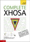 Complete Xhosa Beginner to Intermediate Course (Learn to read, write, speak and understand a new language) by Beverly Kirsch, Silvia Skorgei, 9781444105810